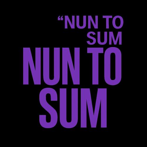 Nun to sum (Explicit)