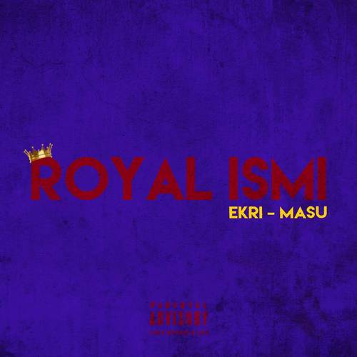Royal ismi (Explicit)