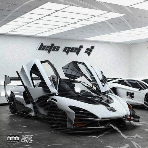 Let's get it (Explicit)