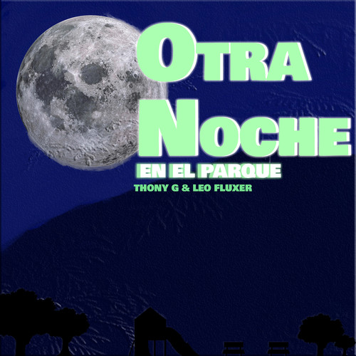 Otra Noche En El Parque