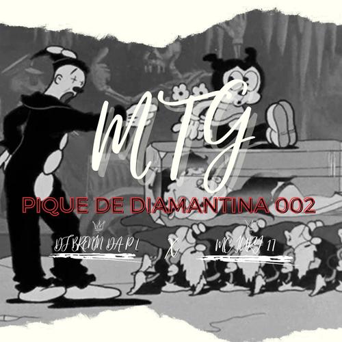 MTG (PIQUE DE DIAMANTINA 002 MC IURY 17 & DJ BRENIN DA PL) [Explicit]