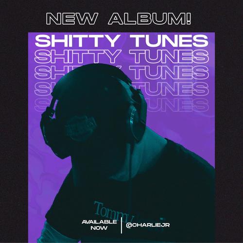 Shitty Tunes (Edm Collabs)