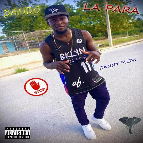 Dando La Para (Explicit)