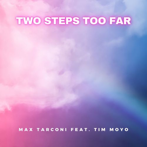 Two Steps Too Far