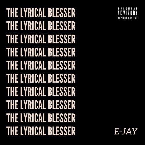 The Lyrical Blesser (Explicit)