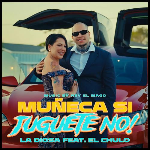 Muñeca Si Juguete No (feat. El Chulo)