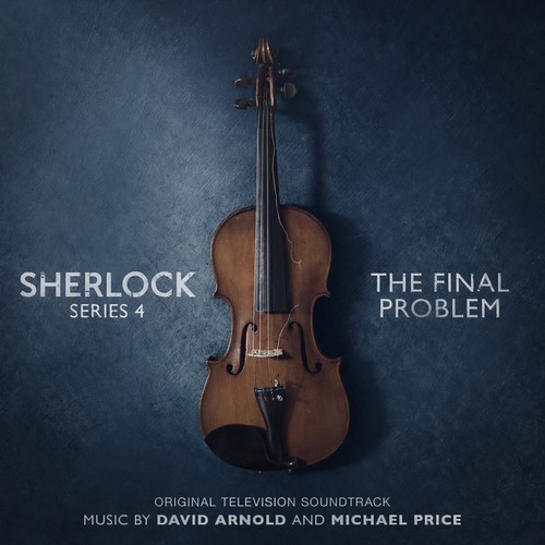 Sherlock Series 4: The Final Problem (Original Television Soundtrack) (神探夏洛克 第四季:最后的谜题 电视剧原声带)