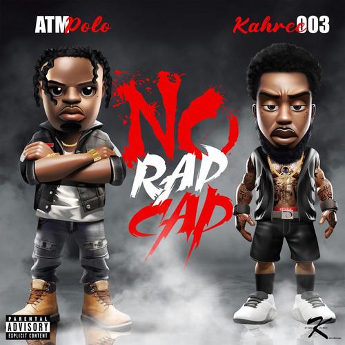 No Rap Cap (feat. Kahree003) [Explicit]
