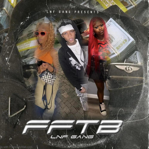 FFTB (feat. Dski, Lay loww & Lyaa tha G) [Explicit]