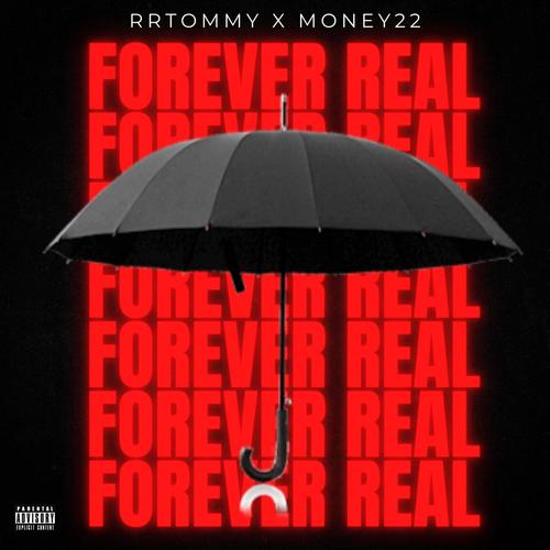 FOREVER REAL (feat. Money22) [Explicit]