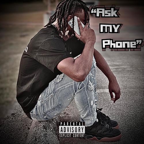 Ask My Phone (Explicit)