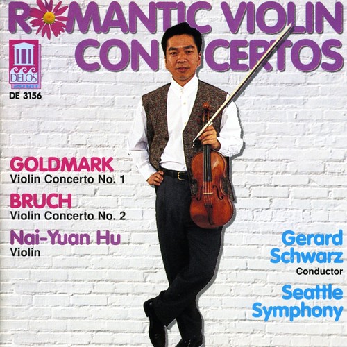 Goldmark, K.: Violin Concerto No. 1 / Bruch, M.: Violin Concerto No. 2 (Hu, Seattle Symphony, Schwarz)