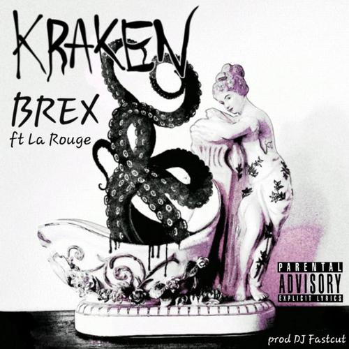 Kraken (feat. La Rouge) (Explicit)