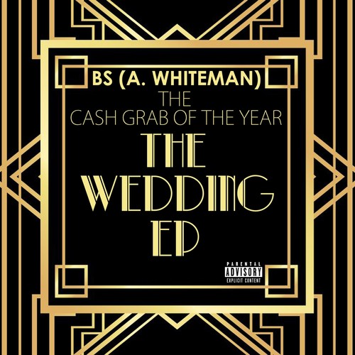 The Wedding (The Cash Grab of the Year) (Explicit)