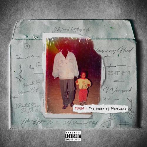 TDOM : The Death Of Marouane (Explicit)