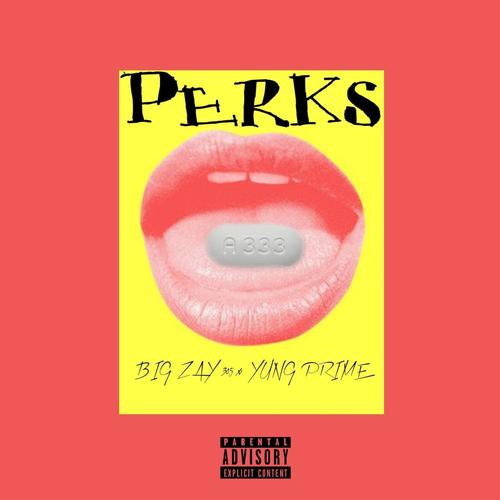 Perks (feat. Yung Prime) [Explicit]