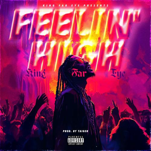 Feelin' High (Explicit)
