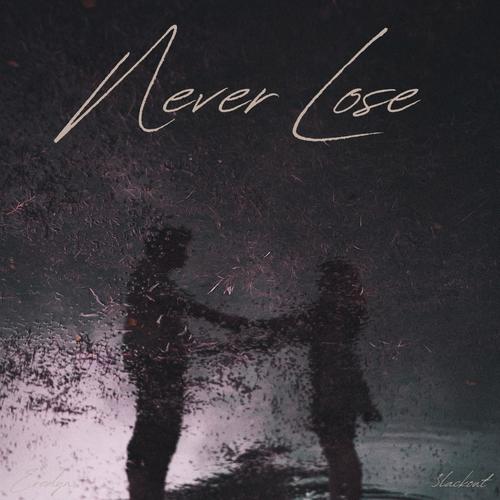 Never Lose (feat. Eredyn)