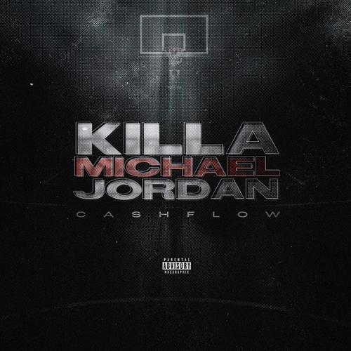 Killa Micheal Jordan (Explicit)