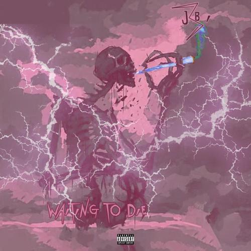 +Waiting To Die+ (Explicit)