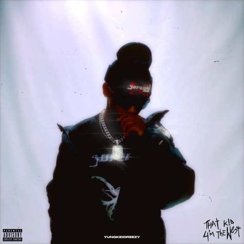 THAT KID 4m THE WEST : RELOADED (Explicit)