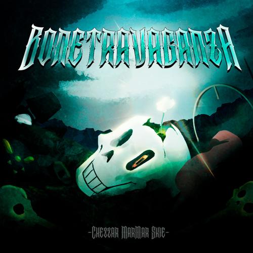 BONETRAVAGANZA (Friday Night Dustin') (feat. ChezzarCat & SkieHiePie)