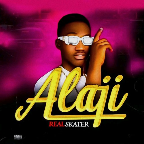 Alaji (Explicit)