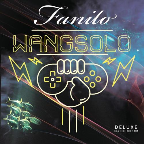 Fanito (Deluxe) [Explicit]