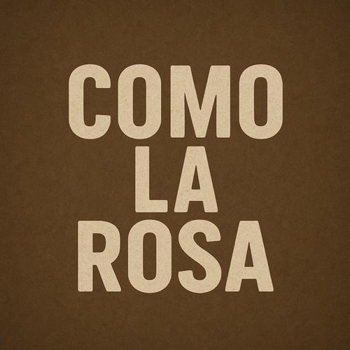 Como La Rosa (feat. Mercado Negro) [Explicit]