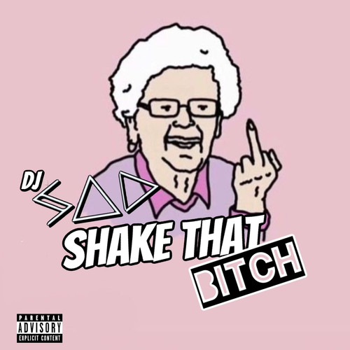 Shake That ***** (Explicit)
