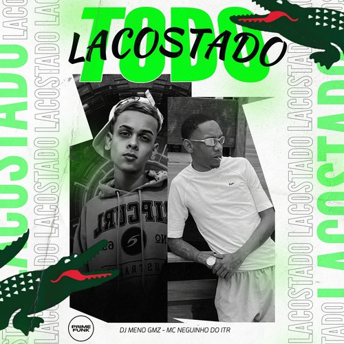 Todo Lacostado (Explicit)