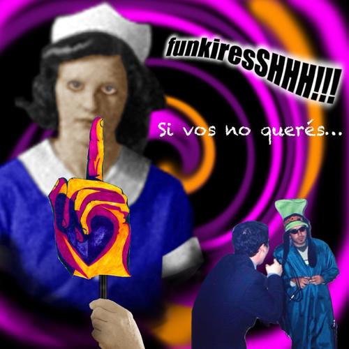 Si vos no querés... (25 aniversario) (feat. Funkires) [Explicit]