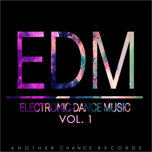 EDM - Electronic Dance Music Vol. 1