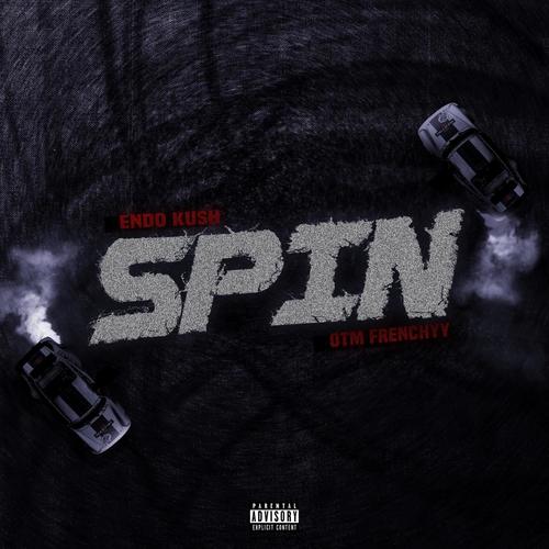 Spin (feat. OTM Frenchyy) [Explicit]