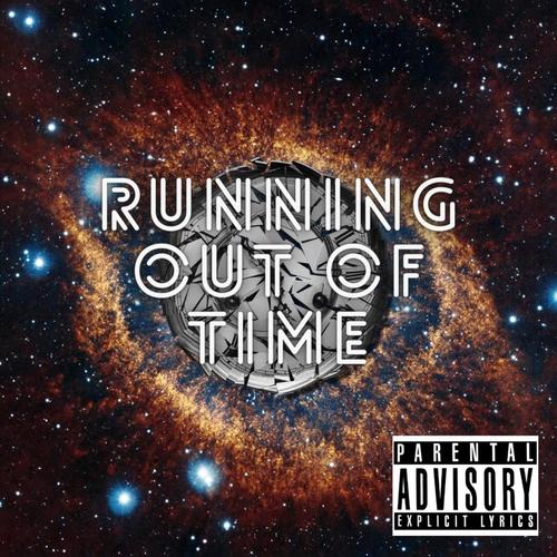 RUNNING OUT OF TIME (feat. dragosmarcus) [Explicit]