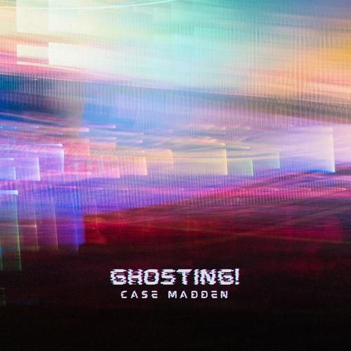GHOSTING!