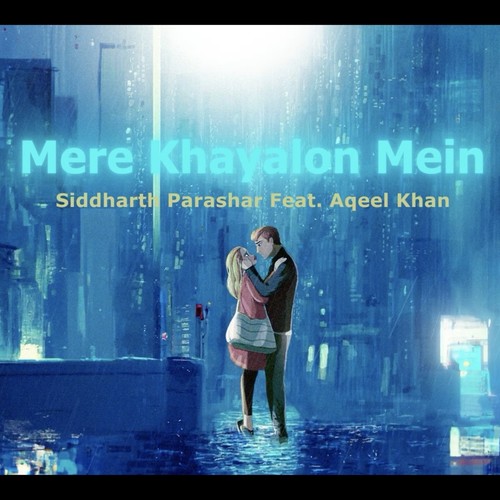 Mere Khayalon Mein (feat. Aqeel Khan)