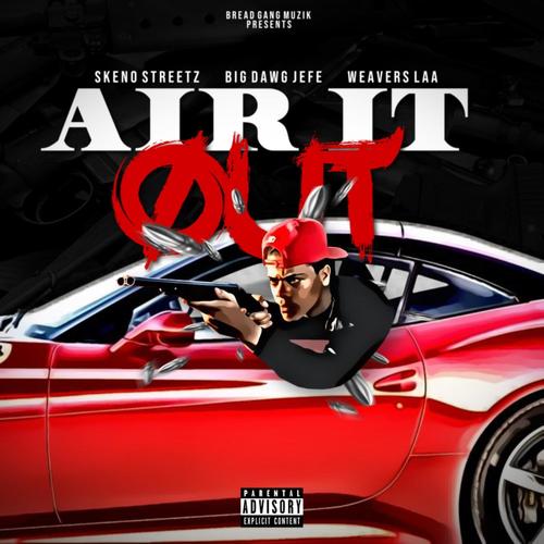 Air It Out (Explicit)