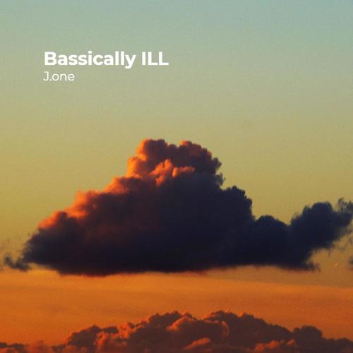 Bassically ILL (Explicit)