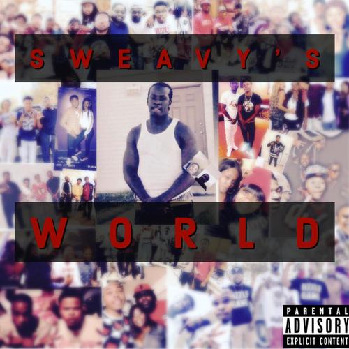 Sweavy's World (Explicit)