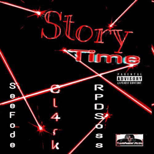 Story Time (feat. CL4Rk & Rpd Soss) [Explicit]