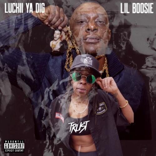 Trust (feat. Lil Boosie) [Explicit]