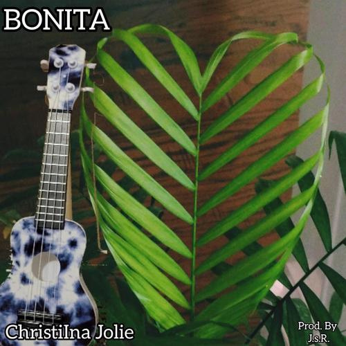 Bonita (feat. ChristiIna Jolie)