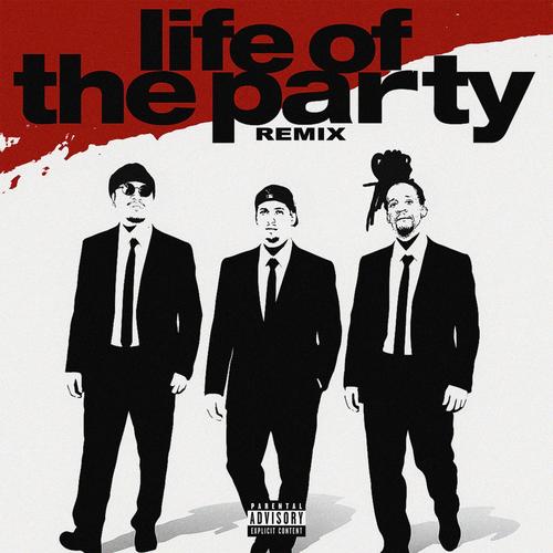 Life Of The Party (feat. Reed, Hunnaloe & Panamera P) [Remix] [Explicit]