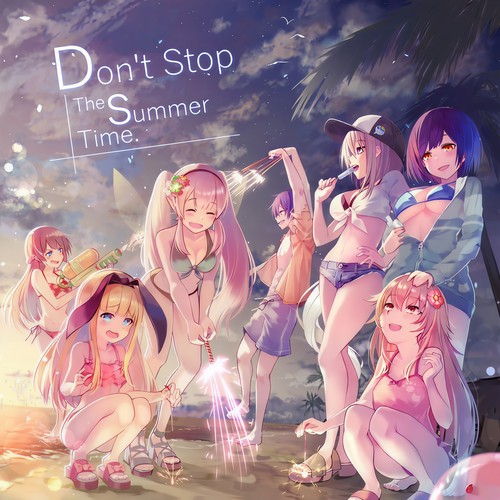 Don't Stop The Summer Time.