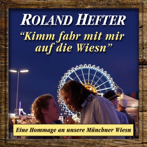 Kimm fahr mit mir auf die Wiesn