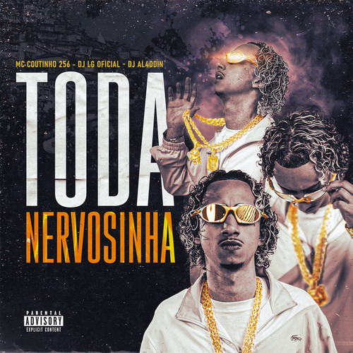 Toda nervosinha (Explicit)