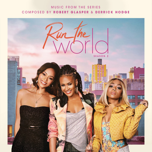 Run The World: Season 2 (Music from the STARZ Original Series) (电视剧《主宰世界 第二季》原声)