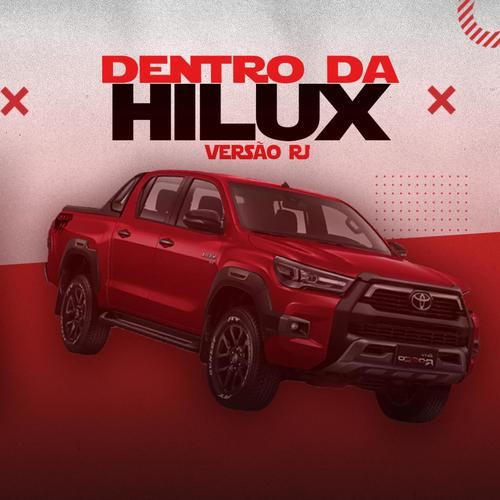 DENTRO DA HILUX (versao RJ)