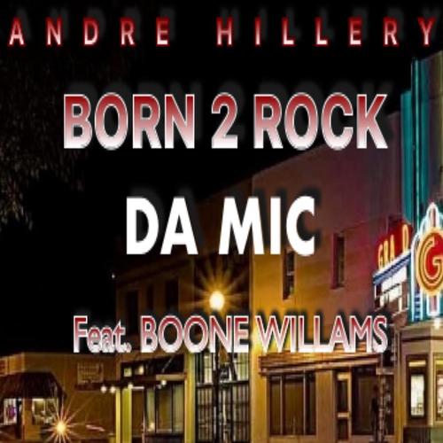 born 2 rock da mic (feat. boone williams)